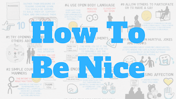 How To Be A Nice Person (10 Tips)