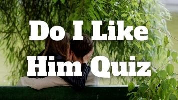 Do i like him quiz