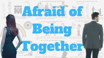 Why Are People Afraid To Be In A Relationship