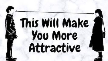 Behaviors that make you more attractive