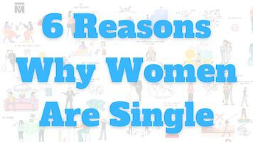 6 Reasons Why Women Are 30 and Single