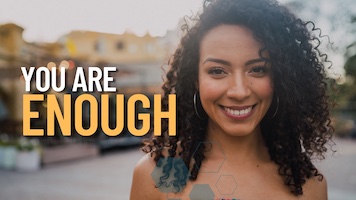 You Are Enough