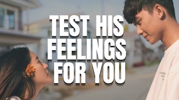 How Do You Test If a Guy Likes You