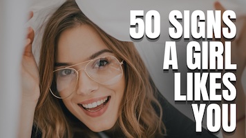50 Signs a Girl Likes You