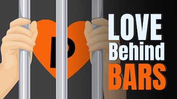 7 Signs an Inmate Really Loves You