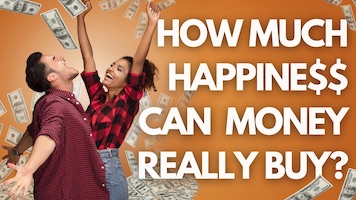 How Much Happiness Can Money Really Buy