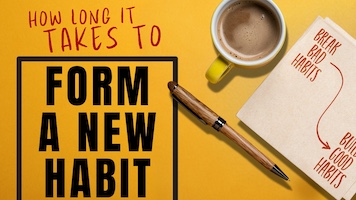 How Long It Takes to Form a New Habit
